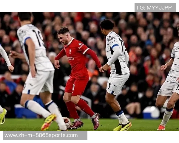 亚特兰大与利物浦精彩对决直播全程回顾与分析